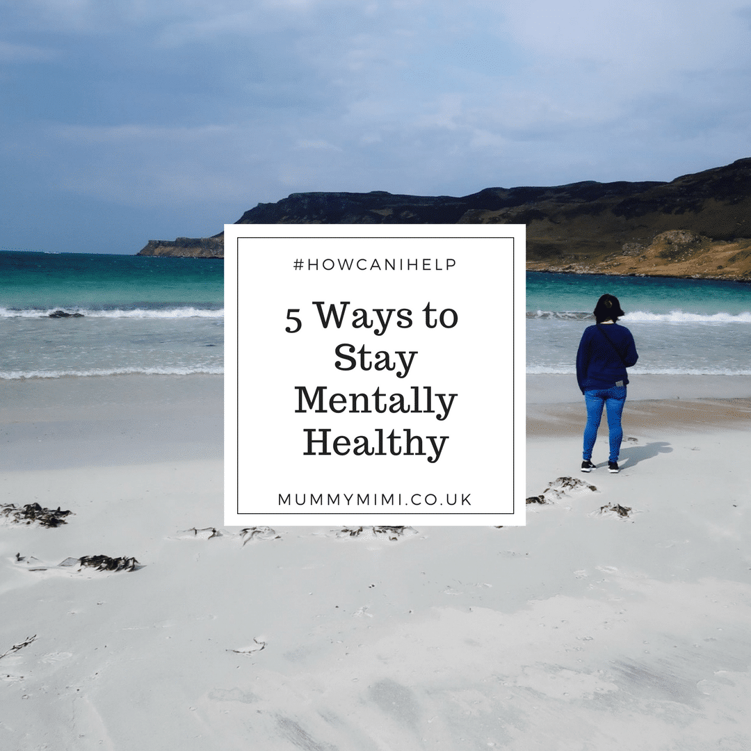 5 Ways to Stay Mentally Healthy