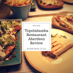Topolabamba Restaurant Aberdeen Review