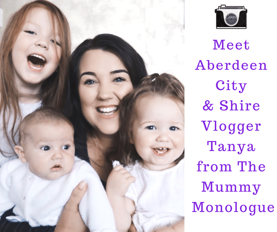 Meet Aberdeen City & Shire Vlogger Tanya from The Mummy Monologue
